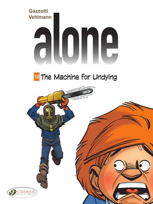 cover image of Alone--Volume 10--The Machine for Undying